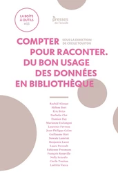 Compter pour raconter. Du bon usage des données en bibliothèque