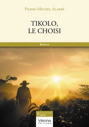 Tikolo, le choisi