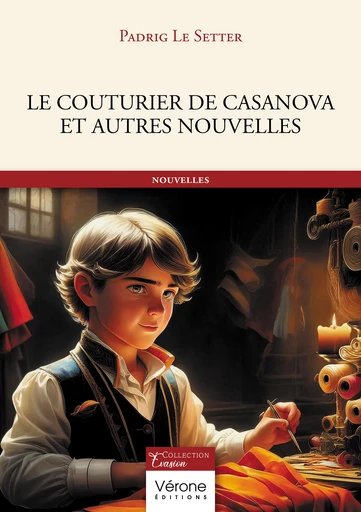 Le couturier de Casanova et autres nouvelles - le Setter Padrig - Editions Vérone