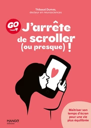 J'arrête de scroller (ou presque) !