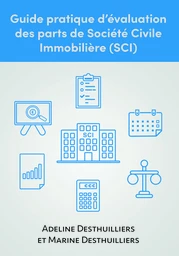 Guide pratique d’évaluation des parts de Société Civile Immobilière (SCI)